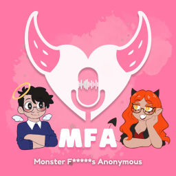 Podcast thumbnail for Monster F*****s Anonymous