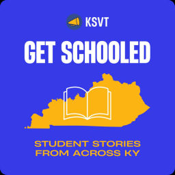 Podcast thumbnail for Get Schooled: Student Stories from Across KY
