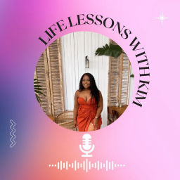 Podcast thumbnail for Life Lessons with Kim