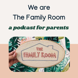Podcast thumbnail for We Are The Family Room