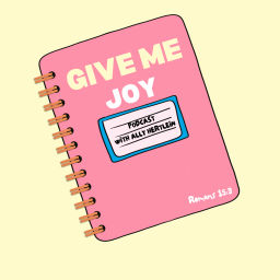 Podcast thumbnail for Give Me Joy