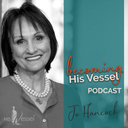Podcast thumbnail for Becoming His Vessel Podcast