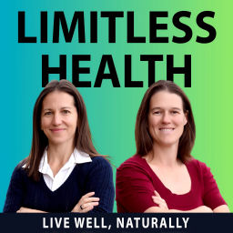 Podcast thumbnail for Limitless Health - Live Well, Naturally