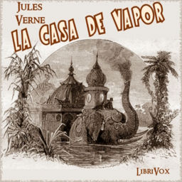 Podcast thumbnail for casa de vapor, La by Jules Verne (1828 - 1905)