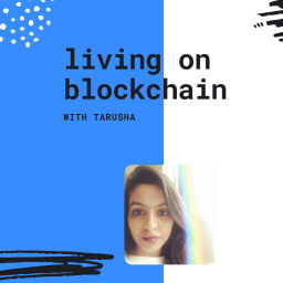 Podcast thumbnail for Living on Blockchain