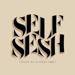 Podcast thumbnail for SELF SESH