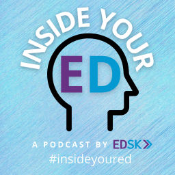 Podcast thumbnail for Inside Your Ed