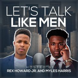 Podcast thumbnail for Let's Talk Like Men