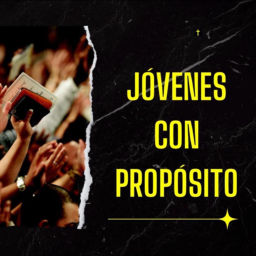 Podcast thumbnail for Jóvenes Con Propósito