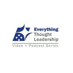 Podcast thumbnail for Everything Thought Leadership