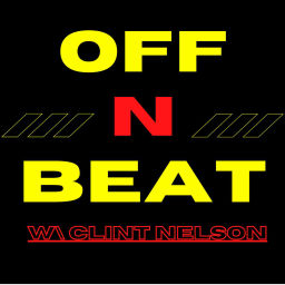 Podcast thumbnail for Off N Beat W/ Clint Nelson
