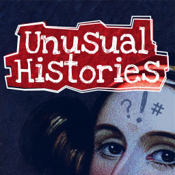 Podcast thumbnail for Unusual Histories
