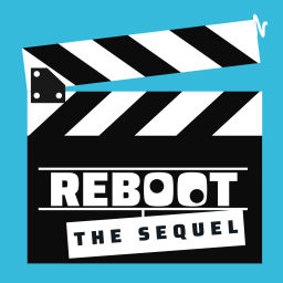 Podcast thumbnail for Reboot the Sequel