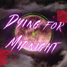 Podcast thumbnail for Dying for Midnight