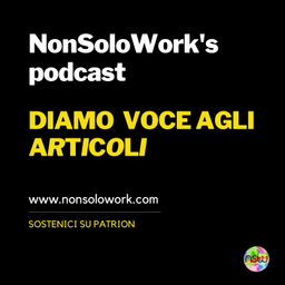 Podcast thumbnail for Diamo Voce agli articoli del NonSoloWork