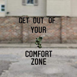 Podcast thumbnail for Get Out of Your Comfort Zone