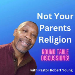 Podcast thumbnail for Not Your Parents Religion