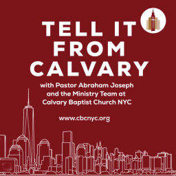 Podcast thumbnail for Tell it From Calvary