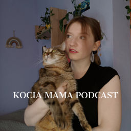 Podcast thumbnail for Kocia Mama