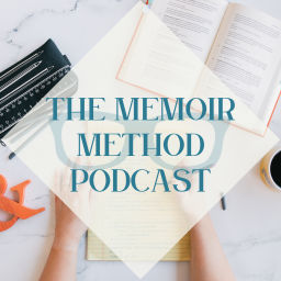 Podcast thumbnail for The Memoir Method Podcast