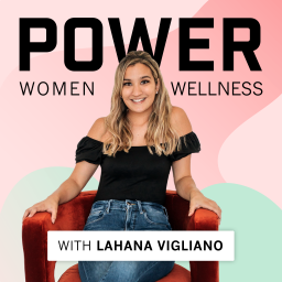 Podcast thumbnail for Power Women Wellness