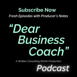 Podcast thumbnail for Dear Business Coach
