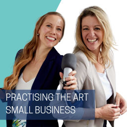 Podcast thumbnail for Practising The Art Of Small Business