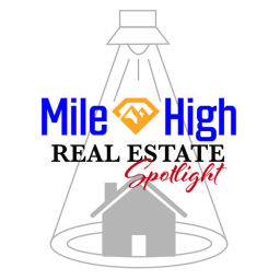 Podcast thumbnail for Mile High Real Estate Spotlight