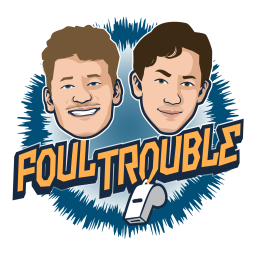 Podcast thumbnail for Foul Trouble