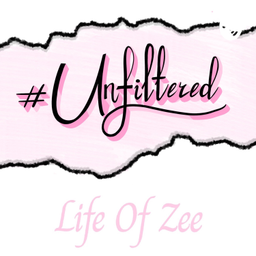 Podcast thumbnail for Unfiltered - Life Of Zee