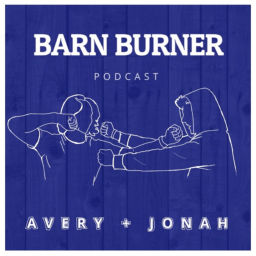 Podcast thumbnail for Barn Burner Podcast