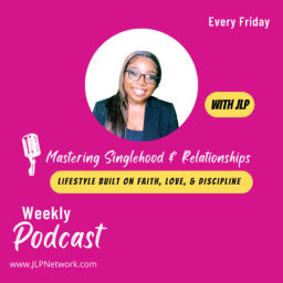 Podcast thumbnail for Mastering Singlehood & Relationships