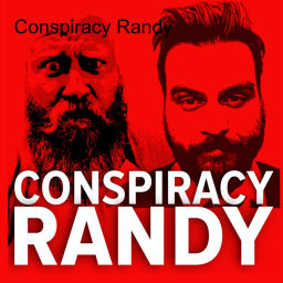Podcast thumbnail for Conspiracy Randy
