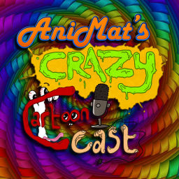 Podcast thumbnail for AniMat's Crazy Cartoon Cast