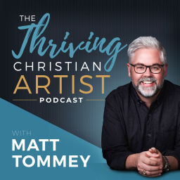 Podcast thumbnail for The Thriving Christian Artist