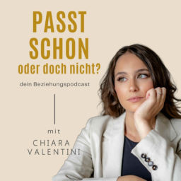 Podcast thumbnail for Passt schon - oder doch nicht? Der Podcast für deine Beziehung