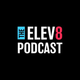 Podcast thumbnail for The Elev8 Podcast