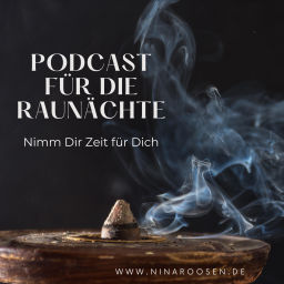 Podcast thumbnail for Nina Roosen | Mit den Raunächten durchs Jahr
