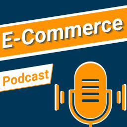 Podcast thumbnail for E-Commerce Podcast