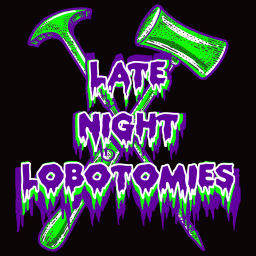 Podcast thumbnail for Late Night Lobotomies
