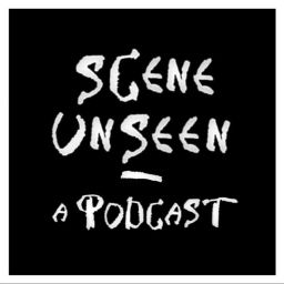 Podcast thumbnail for Scene Unseen