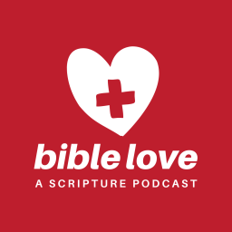 Podcast thumbnail for Bible Love: A Scripture Podcast