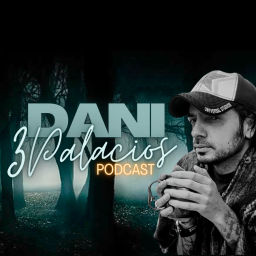 Podcast thumbnail for Dani 3Palacios Podcast