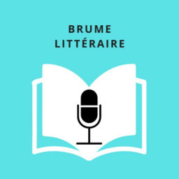 Podcast thumbnail for Brume Littéraire
