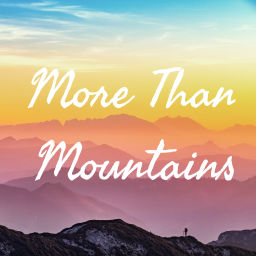 Podcast thumbnail for More Than Mountains: The Podcast