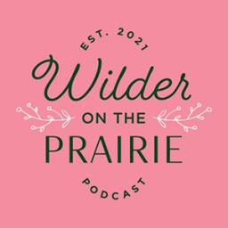 Podcast thumbnail for Wilder on the Prairie