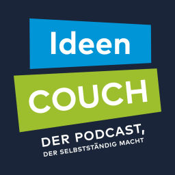 Podcast thumbnail for Ideencouch | Der Podcast der selbstständig macht