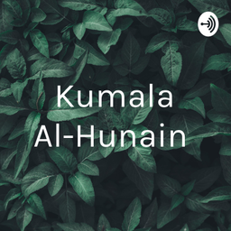 Podcast thumbnail for Kumala Al-Hunain
