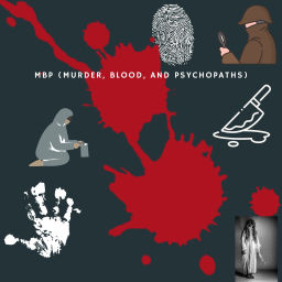 Podcast thumbnail for MBP (Murder, Blood, & Psychopaths)