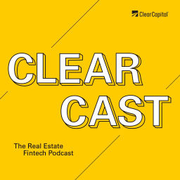 Podcast thumbnail for ClearCast — The Real Estate Fintech Podcast